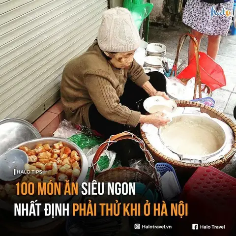 Khám Phá 100 Món Ngon Hà Nội: Bảng Xếp Hạng Ẩm Thực Chuẩn Vị Thủ Đô