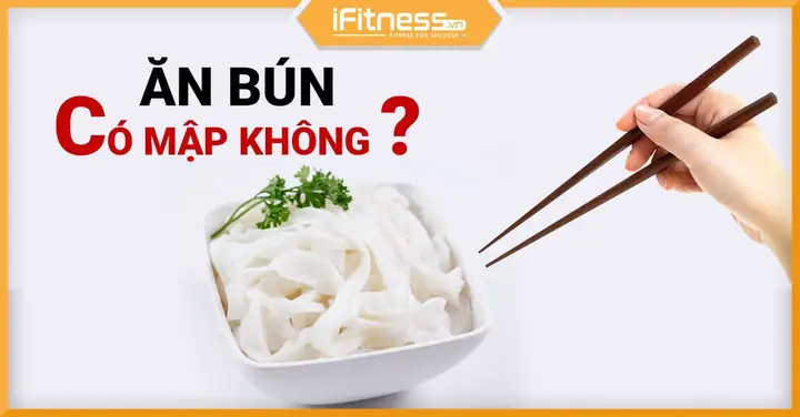 Ăn Bún Có Giảm Cân Không?
