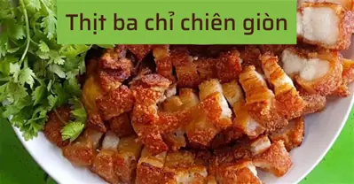 Cách Làm Ba Rọi Chiên Giòn Bì Thơm Ngon, Chuẩn Vị Nhà Hàng
