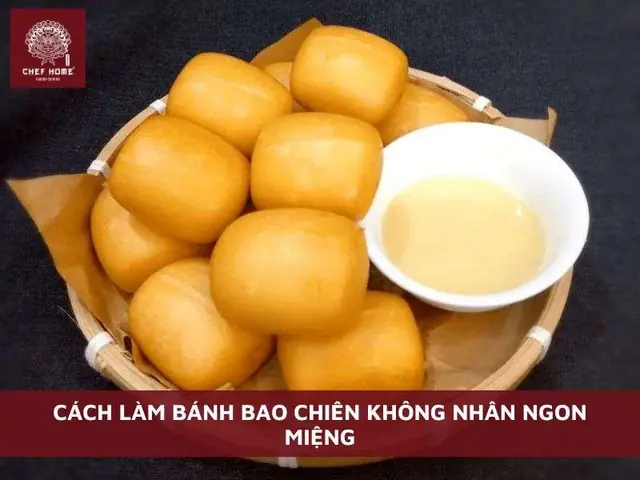 Bánh Bao Chiên Không Nhân: Bí Quyết Tạo Nên Lớp Vỏ Giòn Rụm, Vàng Ươm Chuẩn Vị