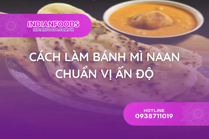 Bánh Mì Naan Là Gì? Nguồn Gốc, Đặc Điểm Và Các Biến Thể Phổ Biến