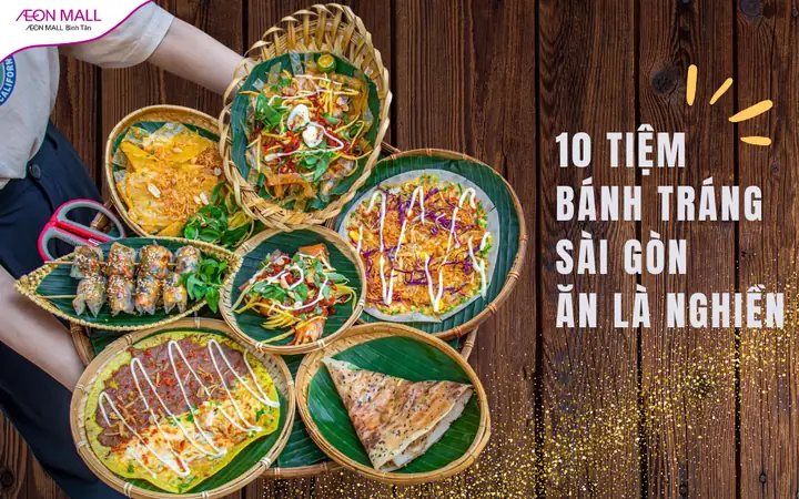 Khám Phá Top 15+ Món Bánh Tráng Chấm Ngon Sài Gòn Không Thể Bỏ Lỡ