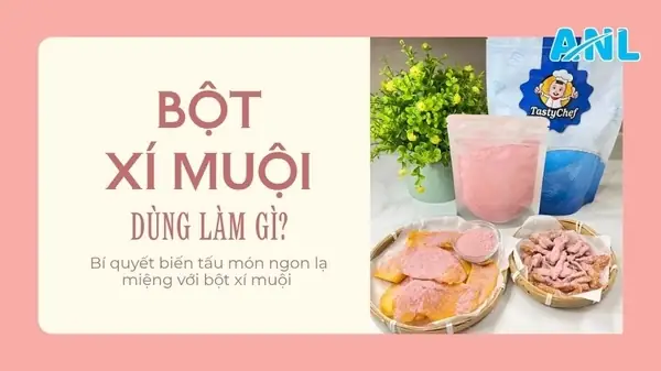 Bột Xí Muội Dùng Làm Gì? Công Dụng Và Ứng Dụng Bất Ngờ Trong Ẩm Thực