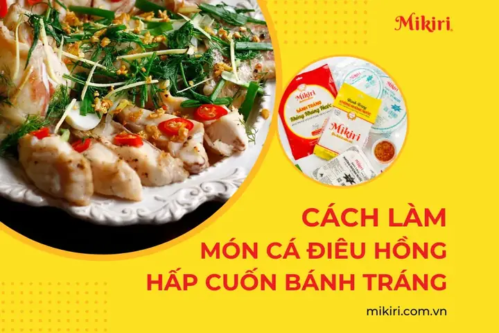 Cá Diêu Hồng Hấp Cuốn Bánh Tráng: Cách Làm Và Bí Quyết Thưởng Thức Cá Diêu Hồng Hấp Cuốn Bánh Tráng: Cách Làm Và Bí Quyết Thưởng Thức
