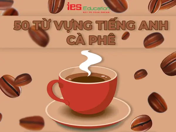 Cà Phê Cốt Dừa Tiếng Anh Là Gì? Định Nghĩa, Công Dụng Và Cách Dùng