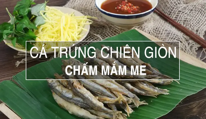 Cá Trứng Chiên Giòn Chấm Mắm Me: Công Thức Chi Tiết Và Bí Quyết Thành Công Cá Trứng Chiên Giòn Chấm Mắm Me: Công Thức Chi Tiết Và Bí Quyết Thành Công