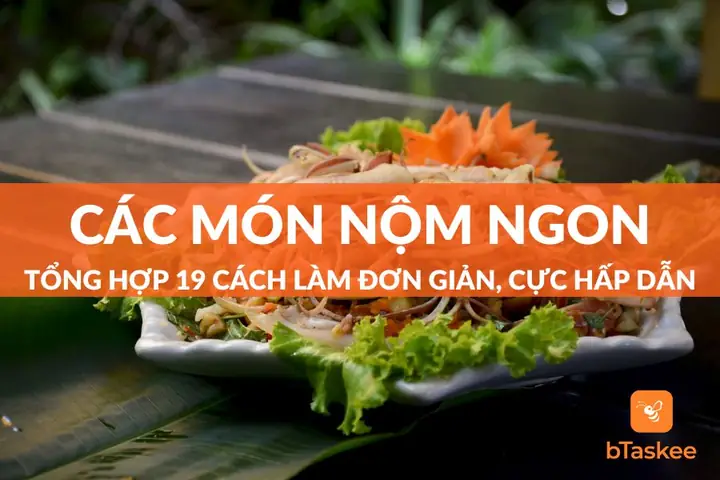 Các Món Nộm Ngon Dễ Làm Cho Bữa Cơm Gia Đình Thêm Trọn Vị Các Món Nộm Ngon Dễ Làm Cho Bữa Cơm Gia Đình Thêm Trọn Vị