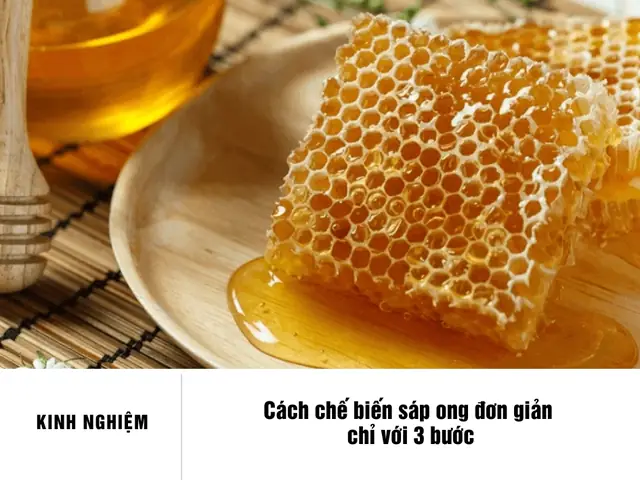 Các Cách Chế Biến Sáp Ong Nguyên Chất Tại Nhà Cho Người Mới Bắt Đầu
