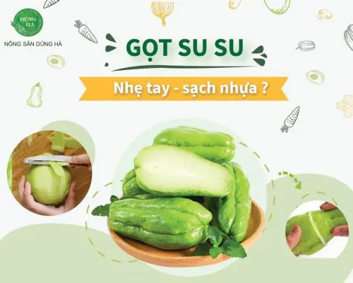 Cách Gọt Su Su Không Dính Nhựa