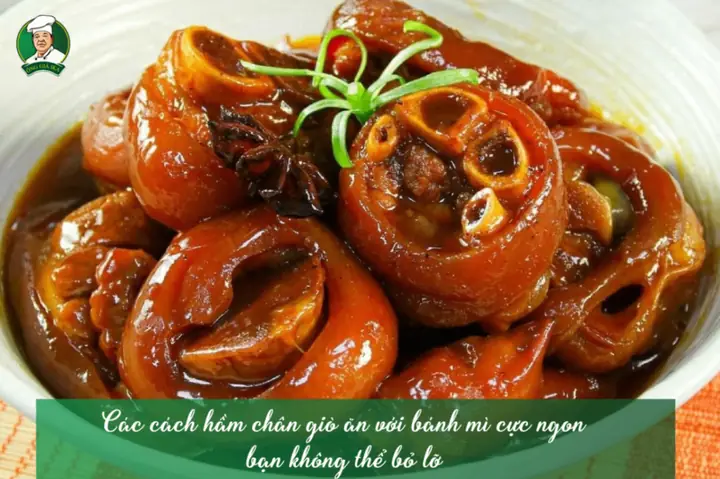 Cách Hầm Chân Giò Ăn Với Bánh Mì Chuẩn Vị, Béo Ngậy Khó Cưỡng Cách Hầm Chân Giò Ăn Với Bánh Mì Chuẩn Vị, Béo Ngậy Khó Cưỡng