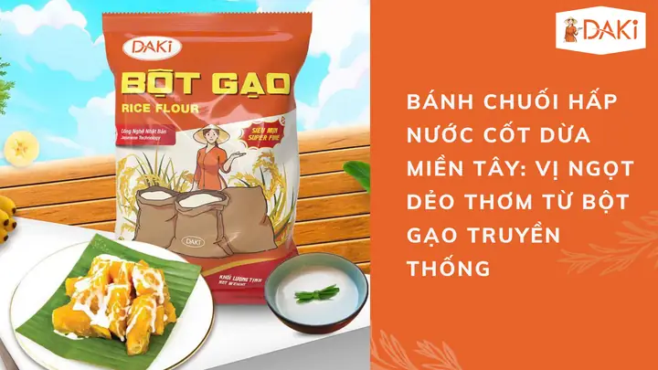 Cách Làm Bánh Chuối Hấp Bột Nếp Thơm Ngon, Dẻo Mềm Chuẩn Vị Cách Làm Bánh Chuối Hấp Bột Nếp Thơm Ngon, Dẻo Mềm Chuẩn Vị