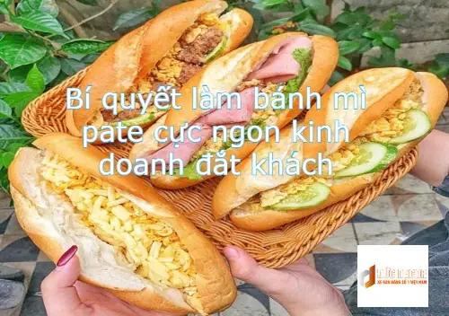 Cách Làm Bánh Mì Pate Truyền Thống Thơm Ngon, Béo Ngậy Tại Nhà