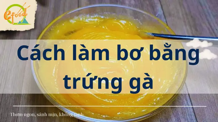 Cách Làm Bơ Bánh Mì Thơm Ngon, Béo Ngậy Tại Nhà