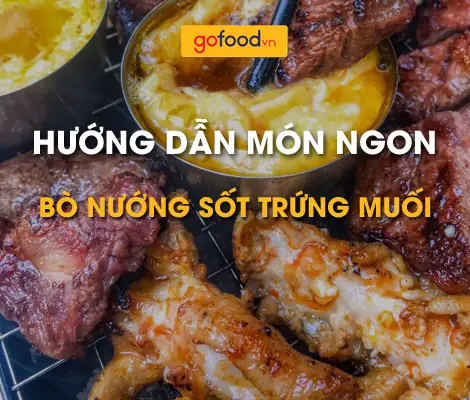 Cách Làm Bò Sốt Trứng Muối Béo Thơm, Chuẩn Vị Nhà Hàng