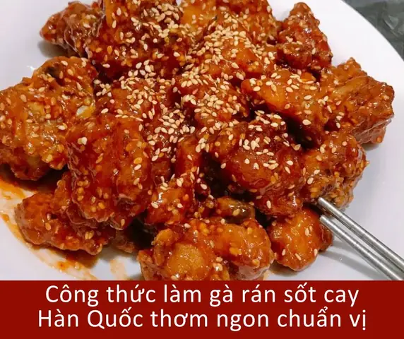 Cách Làm Gà Rán Cay Hàn Quốc Chuẩn Vị Đường Phố Seoul