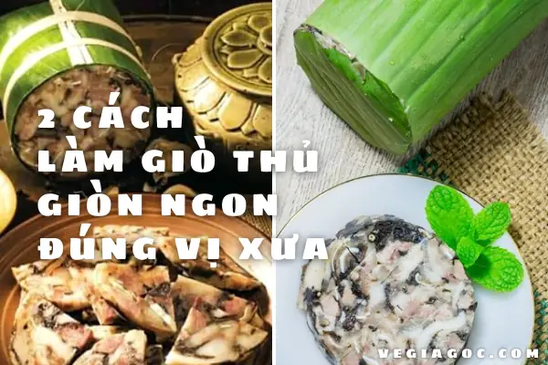 Cách Làm Giò Thủ Miền Nam Chuẩn Vị, Giòn Sần Sật Cách Làm Giò Thủ Miền Nam Chuẩn Vị, Giòn Sần Sật