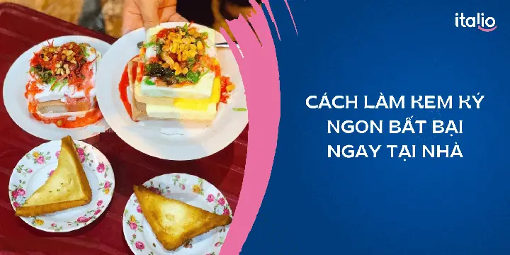 Cách Làm Kem Ký Ngon Chuẩn Vị Hà Nội