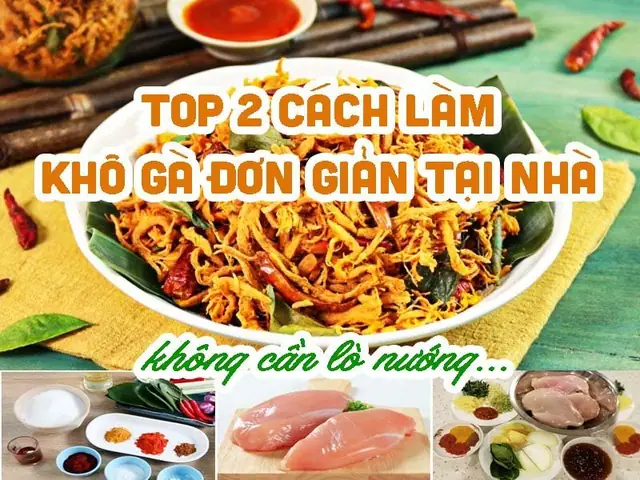 Cách Làm Khô Gà Đơn Giản Không Cần Lò Nướng