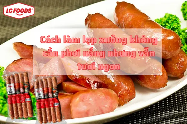 Cách Làm Lạp Xưởng Không Cần Phơi Nắng Cách Làm Lạp Xưởng Không Cần Phơi Nắng