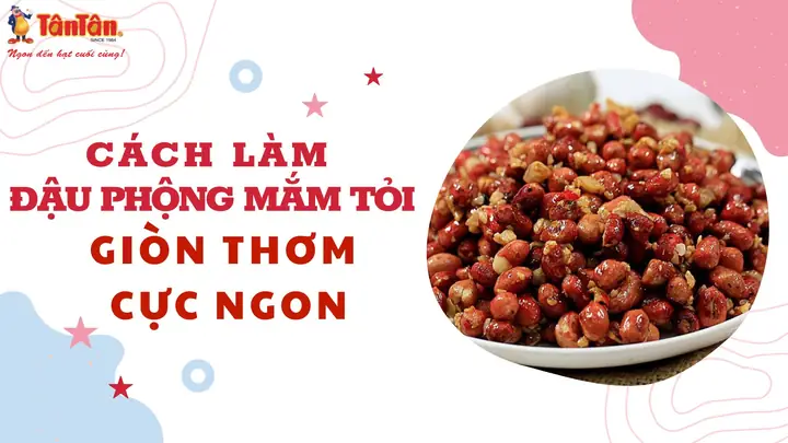 Các Cách Làm Mắm Đậu Phộng Ngon, Chuẩn Vị Tại Nhà