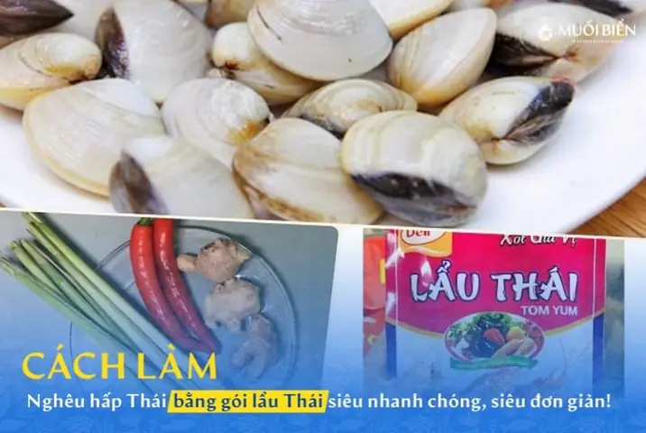 Cách Làm Nghêu Hấp Thái Bằng Gói Lẩu Thái