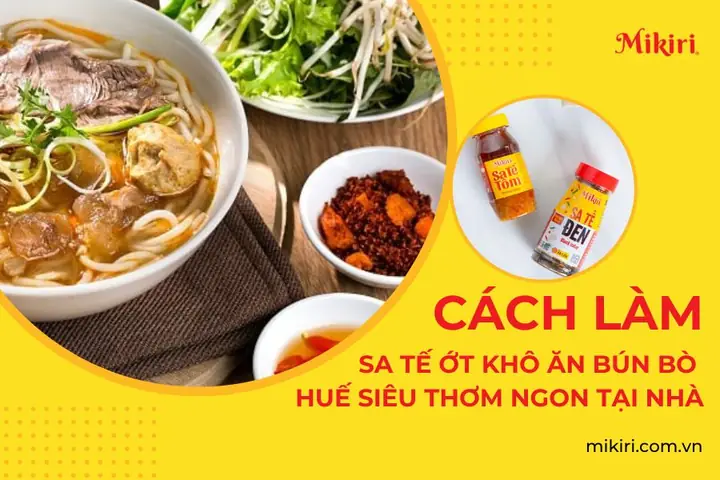 Cách Làm Sa Tế Nấu Bún Bò Huế Ngon Chuẩn Vị