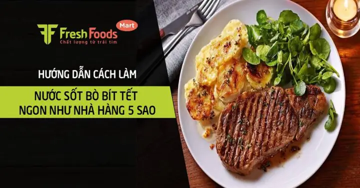 Cách Làm Sốt Bít Tết Thơm Ngon Chuẩn Vị Nhà Hàng