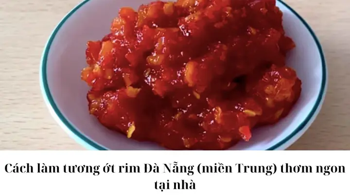 Cách Làm Tương Ớt Rim Miền Trung Ngon Chuẩn Vị, Cay Thơm Nồng Nàn