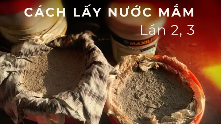 Cách Lấy Nước Mắm Lần 2: Quy Trình Chi Tiết Và Những Lưu Ý Quan Trọng Cách Lấy Nước Mắm Lần 2: Quy Trình Chi Tiết Và Những Lưu Ý Quan Trọng