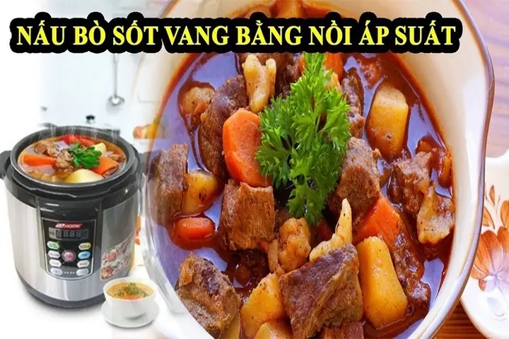 Cách Nấu Bò Sốt Vang Bằng Nồi Áp Suất Thơm Ngon, Đậm Đà Tại Nhà Cách Nấu Bò Sốt Vang Bằng Nồi Áp Suất Thơm Ngon, Đậm Đà Tại Nhà