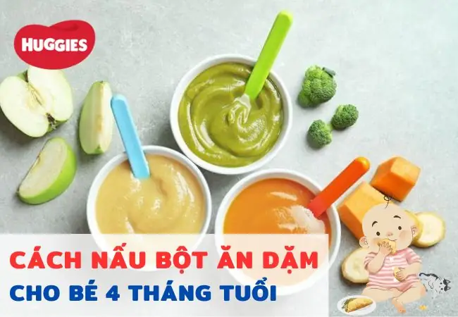 Cách Nấu Bột An Dặm Cho Bé 4 Tháng Tuổi Chuẩn Dinh Dưỡng Và An Toàn
