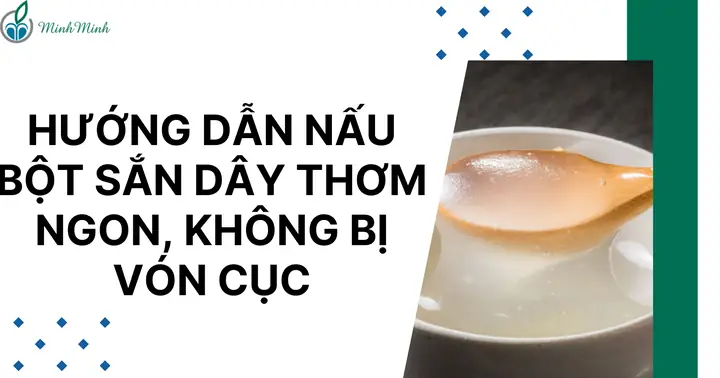 Cách Nấu Bột Không Bị Vón Cục: 10 Mẹo Chuyên Nghiệp Cho Món Cháo, Soup Và Bánh Hoàn Hảo