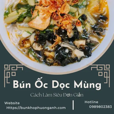 Hướng Dẫn Chi Tiết Cách Nấu Bún Ốc Dọc Mùng Chuẩn Vị Bắc Hướng Dẫn Chi Tiết Cách Nấu Bún Ốc Dọc Mùng Chuẩn Vị Bắc