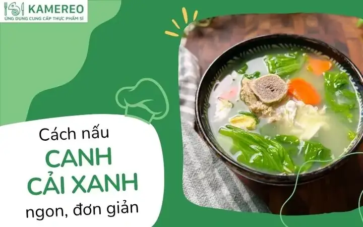 Cách Nấu Canh Cải Cay: 6 Biến Tấu Ngon Miệng, Thanh Mát Cho Bữa Cơm Gia Đình