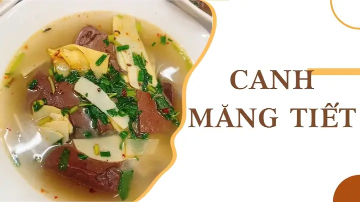 Cách Nấu Canh Măng Tiết Heo Thơm Ngon, Bổ Dưỡng, Không Bị Đắng