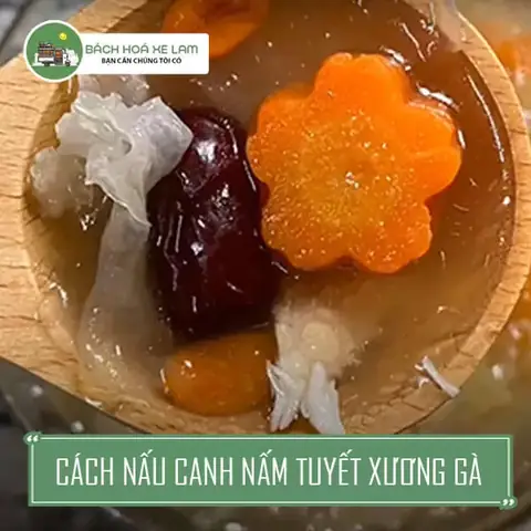 Cách Nấu Canh Nấm Tuyết Thơm Ngon, Bổ Dưỡng Cho Bữa Cơm Gia Đình