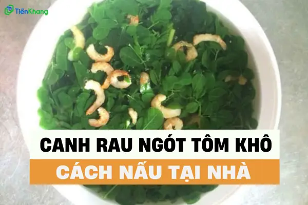 Cách Nấu Canh Rau Ngót Với Mì Tôm Ngon Chuẩn Vị, Đơn Giản Tại Nhà