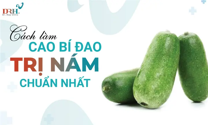 Cách Nấu Cao Bí Đao Trị Tàn Nhang: Hướng Dẫn Chi Tiết Từ A Đến Z