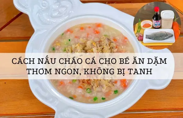 Cách Nấu Cháo Cá Cam Thơm Ngon, Bổ Dưỡng Cho Cả Nhà