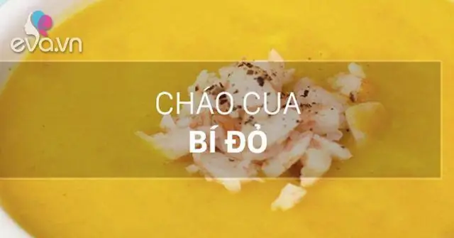 Cách Nấu Cháo Cua Bí Đỏ Thơm Ngon, Bổ Dưỡng Cho Bé Yêu