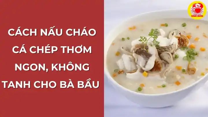 Cách Nấu Cháo Ghẹ Cho Bà Bầu Bổ Dưỡng Và An Toàn