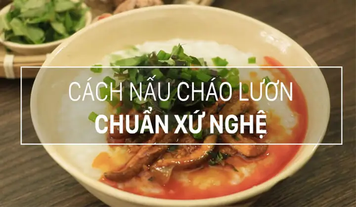 Cách Nấu Cháo Lươn Miền Trung: Bí Quyết Từ Dân Gian Đến Hiện Đại Cách Nấu Cháo Lươn Miền Trung: Bí Quyết Từ Dân Gian Đến Hiện Đại