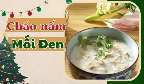 Cách Nấu Cháo Nấm Mối Ngon Chuẩn Vị Quê, Bổ Dưỡng Cho Ngày Se Lạnh