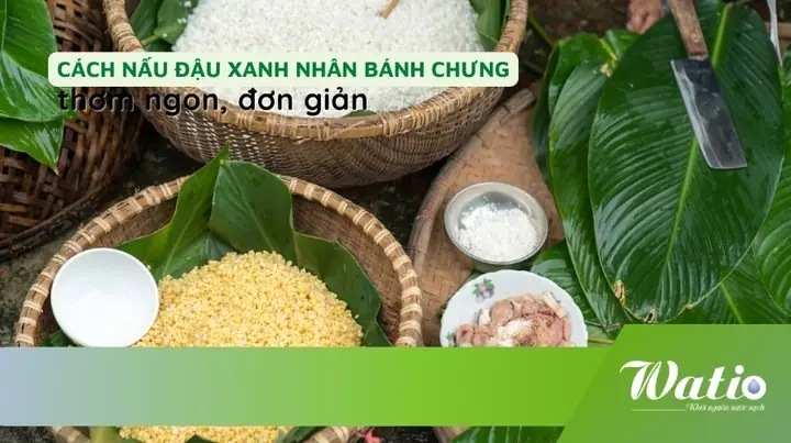 Cách Nấu Đậu Xanh Làm Nhân Bánh Chưng Chuẩn Vị, Không Bị Sượng