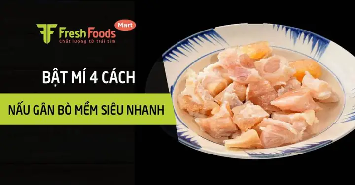 Cách Nấu Gân Bò Nhanh Mềm Cho Bữa Cơm Gia Đình Đậm Đà