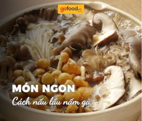 Các Cách Nấu Lẩu Gà Ngọt Thịt Chuẩn Vị Tại Nhà