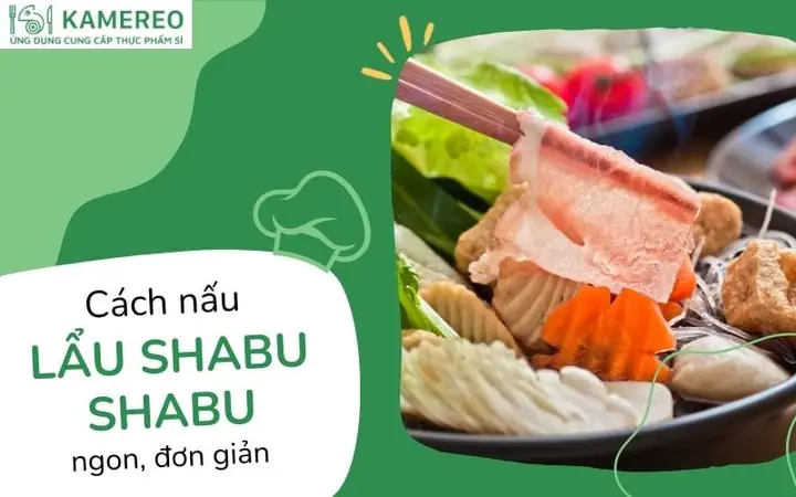 Cách Nấu Lẩu Shabu Shabu Chuẩn Vị Nhật Tại Nhà Cách Nấu Lẩu Shabu Shabu Chuẩn Vị Nhật Tại Nhà