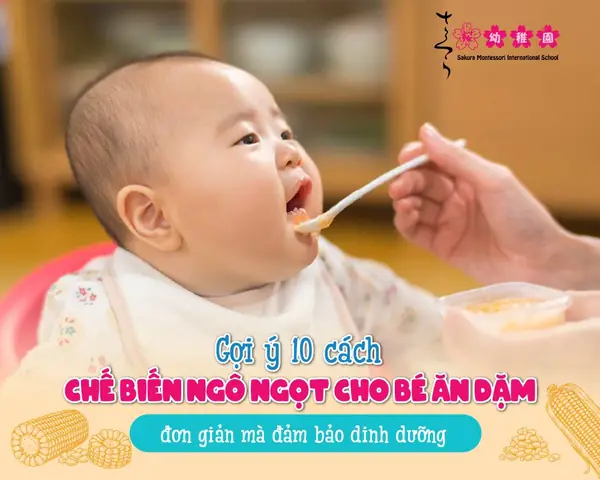 Cách Nấu Ngô Ngọt Cho Bé Ăn Dặm: Hướng Dẫn Chi Tiết Từ Chuyên Gia Dinh Dưỡng