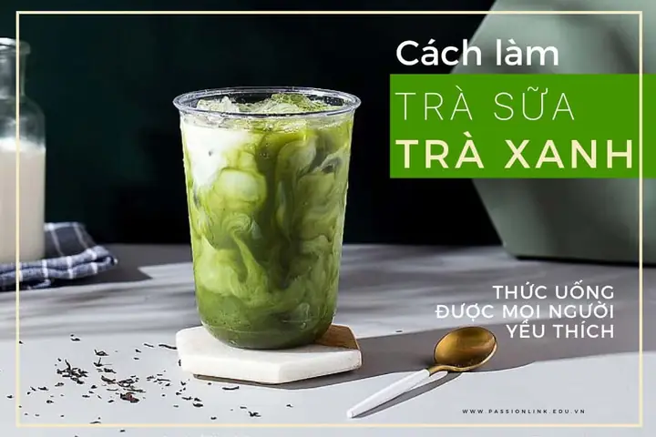 Cách Nấu Sữa Trà Xanh Thơm Ngon, Béo Ngậy Tại Nhà