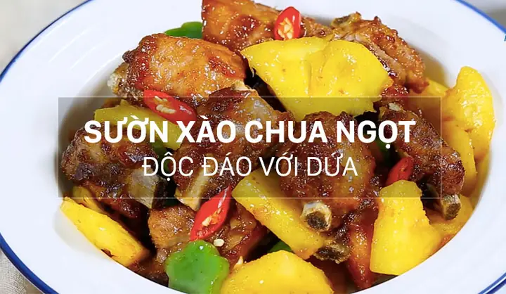 Cách Nấu Sườn Với Dứa Ngon Chuẩn Vị, Thịt Mềm Không Bị Khô